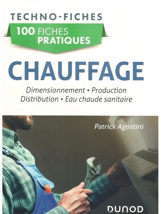 100 Fishes Practiques-Chauffage. Dimensionnement, production, distribution, Édition 2021 (PDF)
